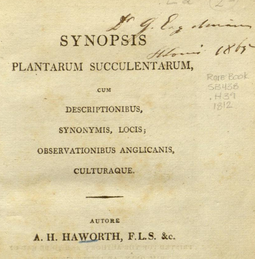 Haworth, Adrian Hardy - Synopsis plantarum succulentarum :cum descriptionibus, synonymis, locis, observationibus anglicanis, culturaque Haworth, Adrian Hardy - Synopsis plantarum succulentarum :cum descriptionibus, synonymis, locis, observationibus anglicanis, culturaque